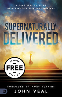 Supernaturally Delivered Free Feature Message (PDF Download) - Faith & Flame - Books and Gifts - Destiny Image - DIFIDD
