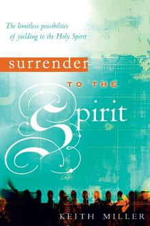 Surrender to the Spirit - Faith & Flame - Books and Gifts - Destiny Image - 9780768423877