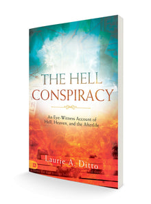 The Hell Conspiracy: An Eye-witness Account of Hell, Heaven, and the Afterlife - Faith & Flame - Books and Gifts - Destiny Image - 9780768446432