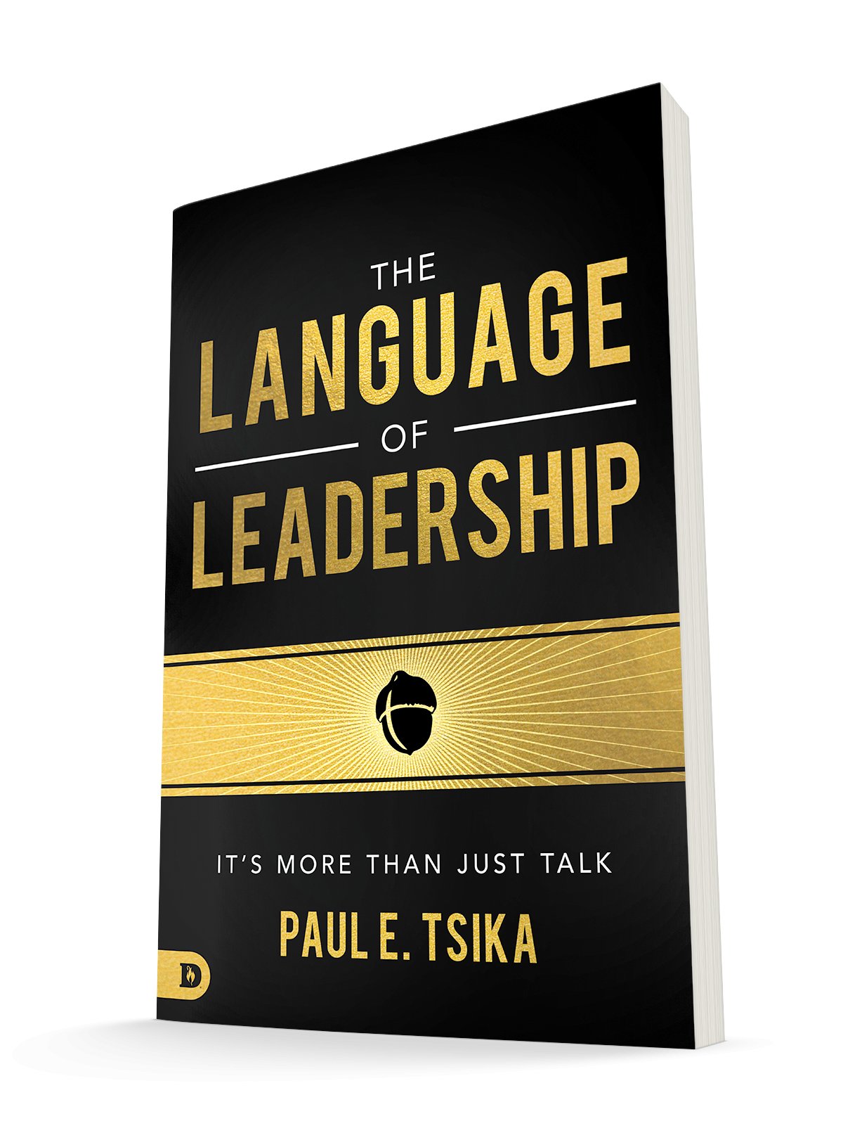 The Language of Leadership: It’s More Than Just Talk