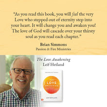 The Love Awakening: Living Immersed in the Supernatural Love of God Paperback – April 19, 2022 - Faith & Flame - Books and Gifts - Destiny Image - 9780768462326