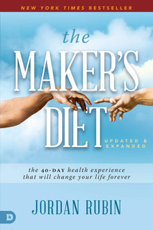 The Maker's Diet: Updated and Expanded: The 40-Day Health Experience That Will Change Your Life Forever - Faith & Flame - Books and Gifts - Destiny Image - 9780768456264