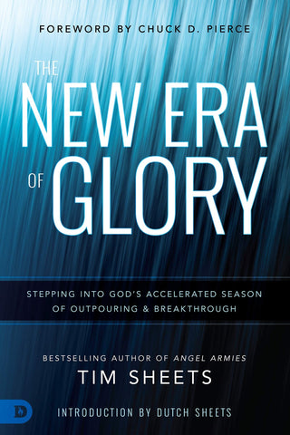 The New Era of Glory: Stepping into God's Accelerated Season of Outpouring and Breakthrough - Faith & Flame - Books and Gifts - Destiny Image - 9780768445251