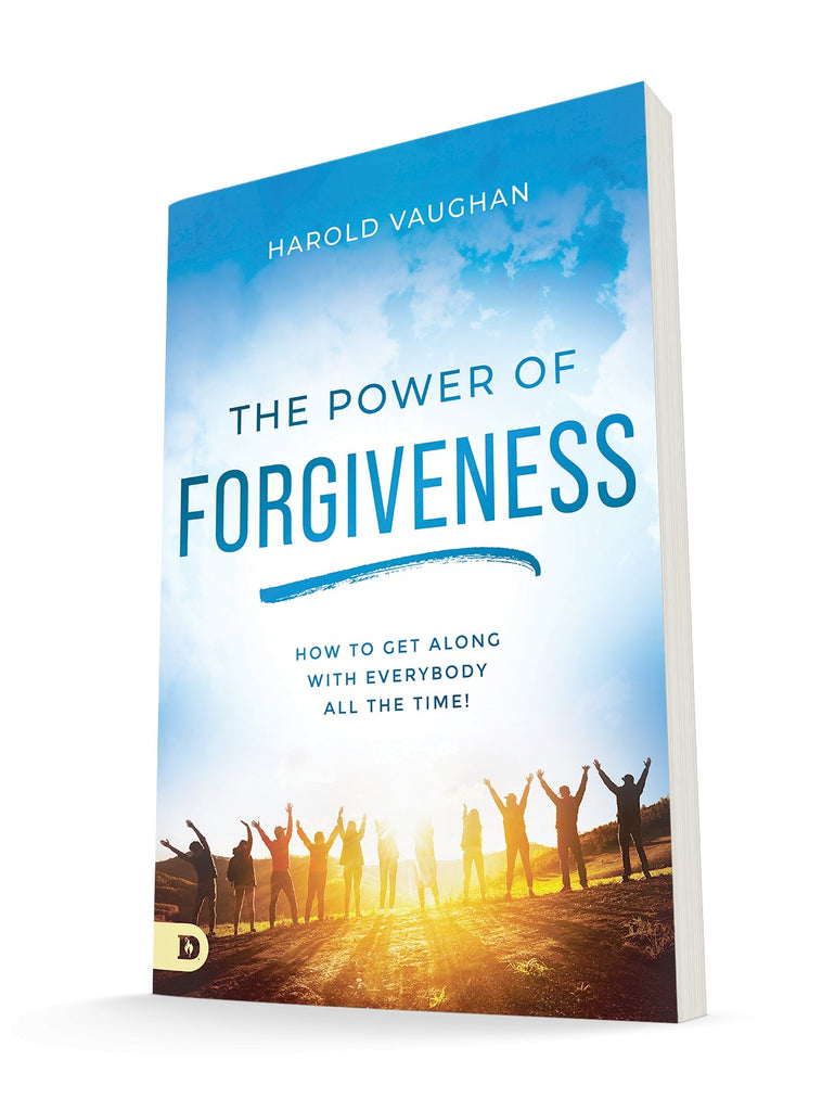 The Power of Forgiveness: How to Get Along with Everybody All the Time! Paperback – August 16, 2022 - Faith & Flame - Books and Gifts - Destiny Image - 9780768462944