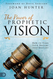 The Power of Prophetic Vision: How to Turn Your Dreams into Destiny - Faith & Flame - Books and Gifts - Destiny Image - 9780768450262