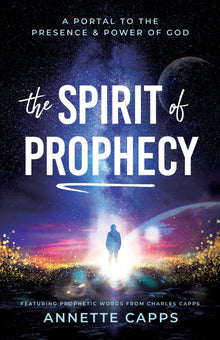 The Spirit of Prophecy: A Portal to the Presence and Power of God Paperback – June 21, 2022 - Faith & Flame - Books and Gifts - Harrison House - 9781680318890