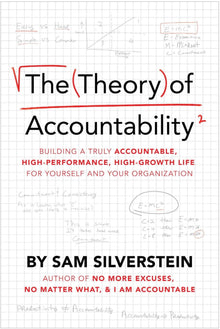 The Theory of Accountability: Building a Truly Accountable, High-Performance, High-Growth Life for Yourself and Your Organization Paperback – September 21, 2021 - Faith & Flame - Books and Gifts - Sound Wisdom - 9781640952751