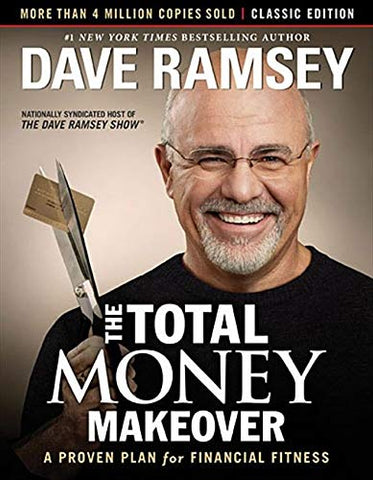 The Total Money Makeover: Classic Edition: A Proven Plan for Financial Fitness (Hardcover) – September 17, 2013 - Faith & Flame - Books and Gifts - THOMAS NELSON PUBLISHERS - 9781595555274