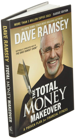 The Total Money Makeover: Classic Edition: A Proven Plan for Financial Fitness (Hardcover) – September 17, 2013 - Faith & Flame - Books and Gifts - THOMAS NELSON PUBLISHERS - 9781595555274