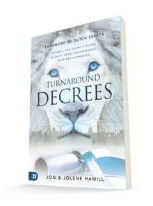 Turnaround Decrees: Disrupt the Enemy's Plans and Shift Your Circumstance Into Breakthrough Paperback – June 21, 2022 - Faith & Flame - Books and Gifts - Destiny Image - 9780768462173
