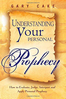 Understanding Your Personal Prophecy - Faith & Flame - Books and Gifts - Destiny Image - 9780768425895