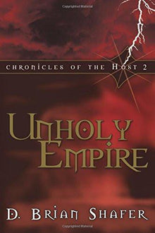 Unholy Empire (Chronicles/Host 2) - Faith & Flame - Books and Gifts - Destiny Image - 9780768421606