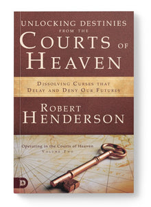 Unlocking Destinies From the Courts of Heaven - Faith & Flame - Books and Gifts - Destiny Image - 9780977246045