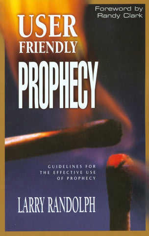 User Friendly Prophecy - Faith & Flame - Books and Gifts - Destiny Image - 9781560436959