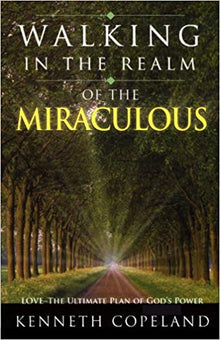 Walking in the Realm of the Miraculous - Faith & Flame - Books and Gifts - Harrison House - 9780881147841