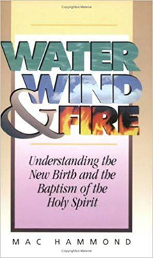 Water, Wind, Fire - Faith & Flame - Books and Gifts - Harrison House - 9781577944416