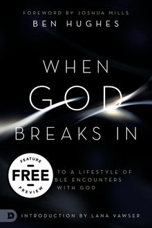 When God Breaks In Free Feature Message (PDF Download) - Faith & Flame - Books and Gifts - Destiny Image - DIFIDD