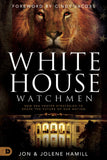 White House Watchmen: New Era Prayer Strategies to Shape the Future of Our Nation - Faith & Flame - Books and Gifts - Destiny Image - 9780768457063
