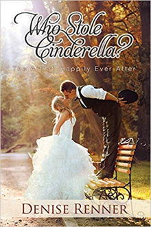 Who Stole Cinderella? - Faith & Flame - Books and Gifts - Harrison House - 9780990324720