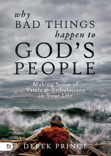 Why Bad Things Happen to God's People - Faith & Flame - Books and Gifts - Destiny Image - 9780768411973