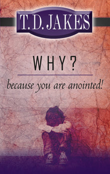 Why? Because You're Anointed - Faith & Flame - Books and Gifts - Destiny Image - 9780768426434