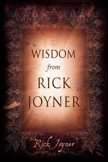 Wisdom from Rick Joyner - Faith & Flame - Books and Gifts - Destiny Image - 9780768432558