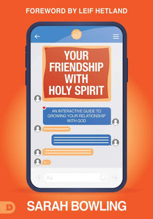 Your Friendship with Holy Spirit: An Interactive Guide to Growing Your Relationship with God Paperback - Faith & Flame - Books and Gifts - Destiny Image - 9780768459319